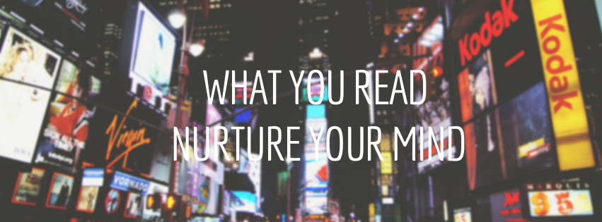 What you read nurture your mind.png